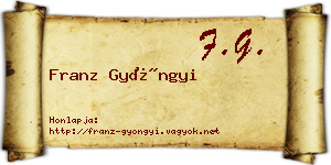 Franz Gyöngyi névjegykártya